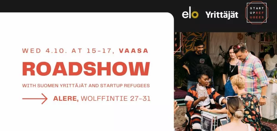 Suomen Yrittäjät & Startup Refugees Roadshow in Vaasa 4.10.2022