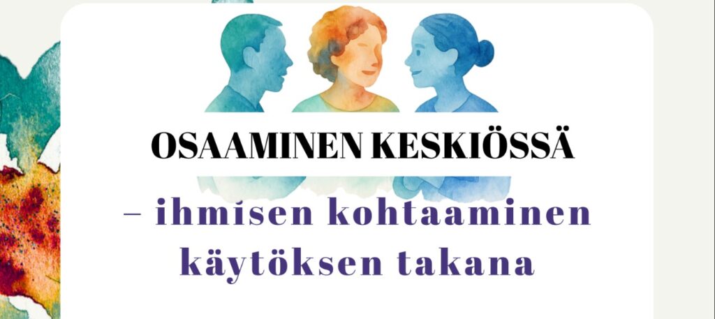 Osaaminen keskiössä – Ihmisen kohtaaminen käytöksen takana teemapäivät 21.-22.1.2026